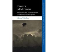 Michael J. Collins Exoteric Modernisms (Copertina rigida)