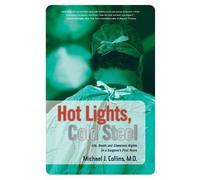 Michael J Collins Hot Lights, Cold Steel (Tascabile)