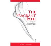 Michael J Cousineau The Fragrant Path (Copertina rigida)