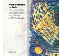 Michael J. Crosbie With Intention to Build (Copertina rigida)