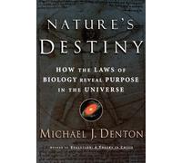 Michael J. Denton Nature's Destiny (Tascabile)