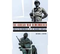 Michael J. Devine The Korean War Remembered (Copertina rigida)