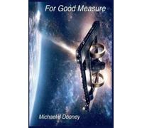 Michael J Dooney For Good Measure (Tascabile) Daedalus Group