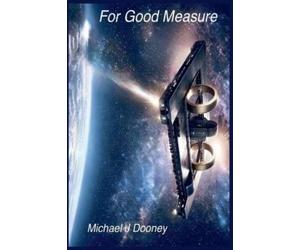 Michael J Dooney For Good Measure (Tascabile) Daedalus Group