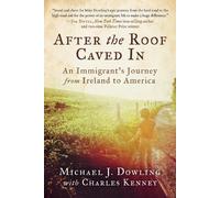Michael J. Dowling Charles Kenney After the Roof Caved In (Copertina rigida)