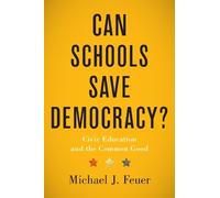 Michael J. Feuer Can Schools Save Democracy? (Copertina rigida)