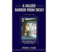 Michael J Flagg A Valued Barber from Sicily (Tascabile)