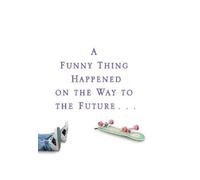 Michael J Fox A Funny Thing Happened on the Way to the Future (Copertina rigida)