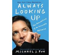 Michael J Fox Always Looking Up (Tascabile)
