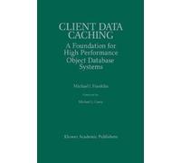 Michael J. Franklin Client Data Caching (Copertina rigida)