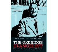 Michael J Gehring The Oxbridge Evangelist (Copertina rigida)
