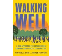 Michael J. Gelb Bruce Fertman Walking Well (Tascabile) (PRESALE 03/10/2024)