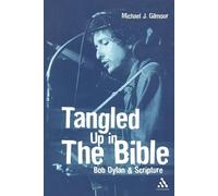 Michael J. Gilmour Tangled Up in the Bible (Tascabile)