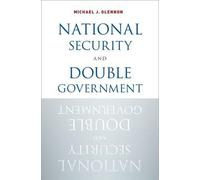 Michael J. Glennon National Security and Double Government (Copertina rigida)