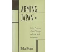 Michael J. Green Arming Japan (Tascabile)