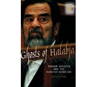 Michael J. Kelly Ghosts of Halabja (Copertina rigida)