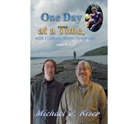 Michael J Kiser One Day at a Time, with Guillain-Barré Syndrome, and (Tascabile)