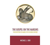 Michael J. Kok The Gospel on the Margins (Tascabile)