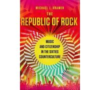 Michael J. Kramer The Republic of Rock (Tascabile)