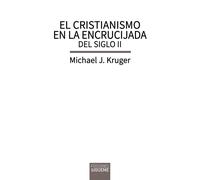 Michael J. Kruger Francisco J. Mol CRISTIANISMO EN LA ENCRUCIJADA D (Tascabile)
