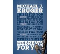Michael J. Kruger Hebrews For You (Tascabile) God's Word For You