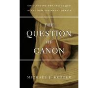 Michael J. Kruger The Question of Canon (Tascabile)