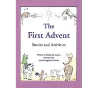Michael J Larson The First Advent (Tascabile)
