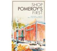 Michael J. Lisicky Shop Pomeroy's First (Tascabile)