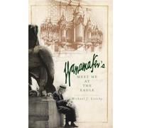 Michael J Lisicky Wanamaker's (Tascabile)