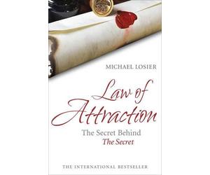 MICHAEL J.LOSIER: COME FUNZIONA LA LEGGE D’ATTRAZIONE