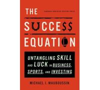 Michael J. Mauboussin The Success Equation (Copertina rigida)