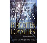 Michael J McCann Forgotten Loyalties (Tascabile) March and Walker Crime Novel