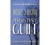Michael J McCann Persistent Guilt (Tascabile) March and Walker Crime Novel