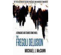 Michael J. McCann The Fregoli Delusion (Tascabile)