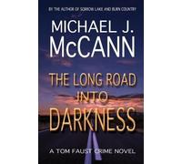 Michael J McCann The Long Road Into Darkness (Tascabile)