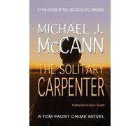 Michael J McCann The Solitary Carpenter (Tascabile) Tom Faust Crime Novel
