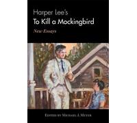 Michael J. Meyer Harper Lee's To Kill a Mockingbird (Copertina rigida)