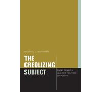 Michael J. Monahan The Creolizing Subject (Copertina rigida) Just Ideas