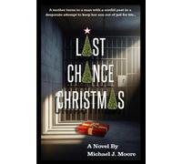 Michael J Moore Last Chance Christmas (Tascabile)