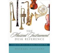 Michael J. Pagliaro The Musical Instrument Desk Reference (Copertina rigida)