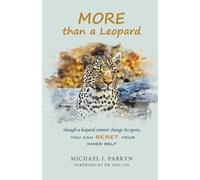 Michael J Parkyn More Than a Leopard (Tascabile)