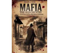 Michael J. Petr Mafia: The Old Country - Strategy Guide and Walkthro (Tascabile)