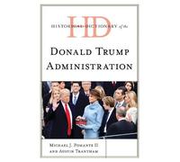 Michael J. Pomante I Historical Dictionary of the Donald Tru (Copertina rigida)