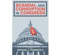 Michael J. Pomante II Scandal and Corruption in Congress (Copertina rigida)