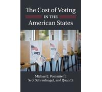 Michael J. Pomante Scot Schraufnage The Cost of Voting in the Americ (Tascabile)