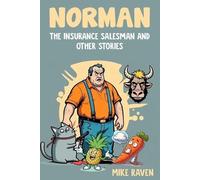 Michael J Raven Norman the Insurance Salesman and Other Stories (Tascabile)