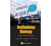 Michael J Reiss Rethinking Biology: Public Understandings (Copertina rigida)