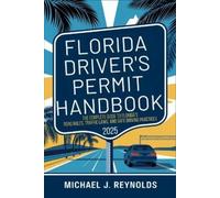 Michael J. Reynolds Florida Drivers Permit Handbook 2025 (Tascabile)