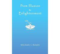 Michael J Roads From Illusion to Enlightenment (Tascabile)