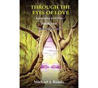 Michael J Roads Through the Eyes of Love (Tascabile)